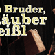 Mein Bruder, der Räuber Kneißl