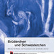 Brüderchen und Schwesterchen