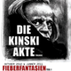 Die Kinski-Akte // Teil I - FIEBERFANTASIEN