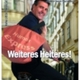 Weiteres Heiteres!