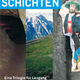 SCHICHTEN - Eine Trilogie für Leogang
