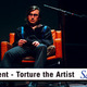 Vincent - Torture the Artist