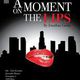 A Moment on the Lips