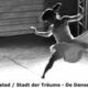 STADT DER TRÄUME (DROOMSTAD)  - SZENE BUNTE WÄHNE