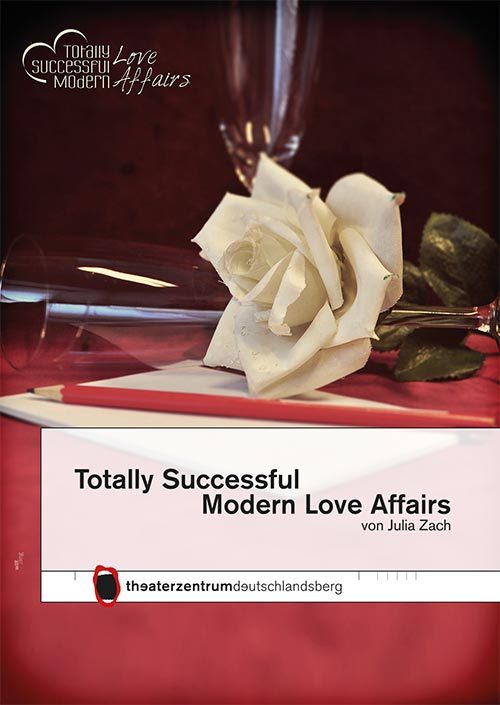 Totally Successful Modern Love Affairs