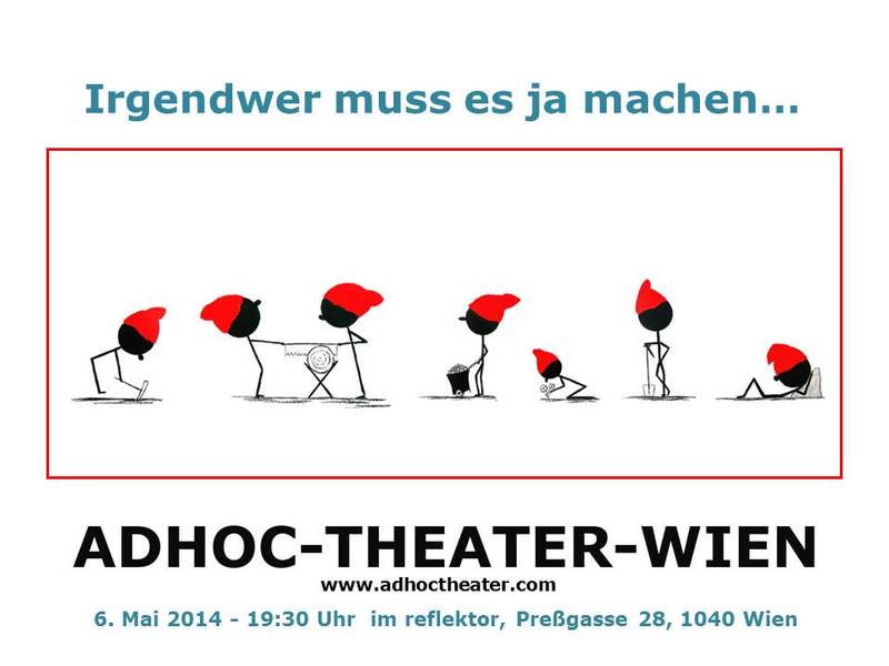 Irgendwer muss es ja machen.....