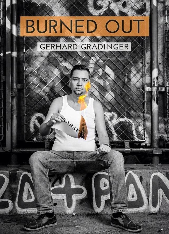 Gerhard Gradinger - "Burned Out"