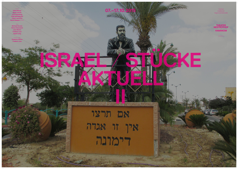 ISRAEL/STÜCKE/AKTUELL II 