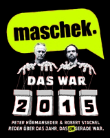 Maschek redet drüber - Das war 2015