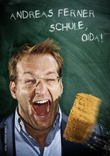 Schule, Oida!