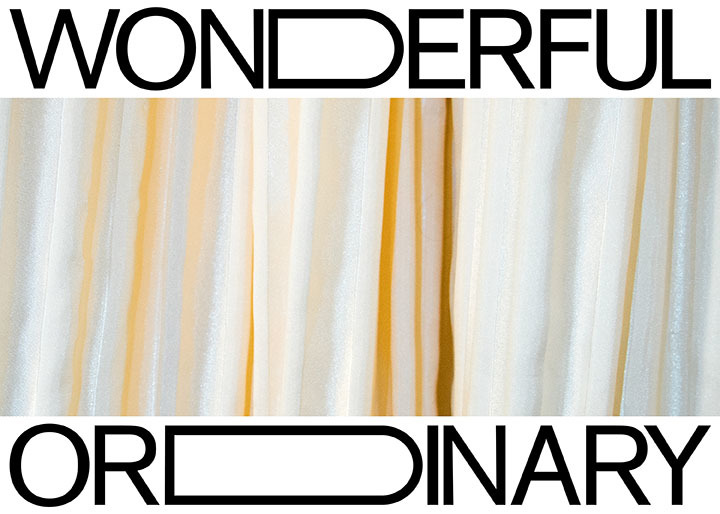 Gunilla Heilborn / Theater im Bahnhof: The Wonderful and the Ordinary
