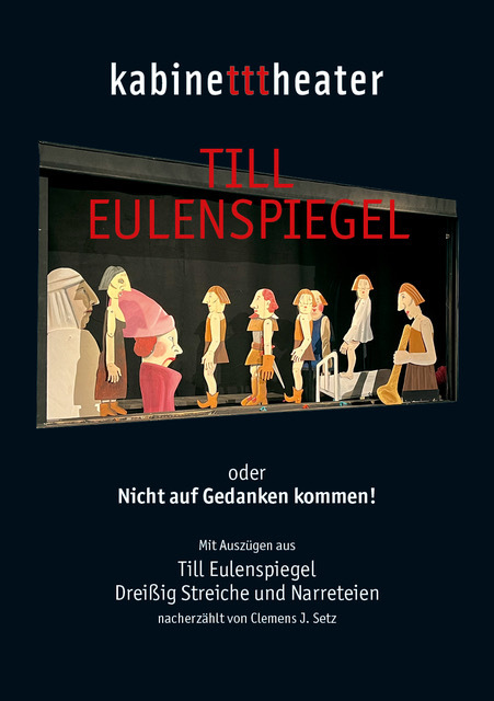 TILL EULENSPIEGEL  oder Nicht auf Gedanken kommen!