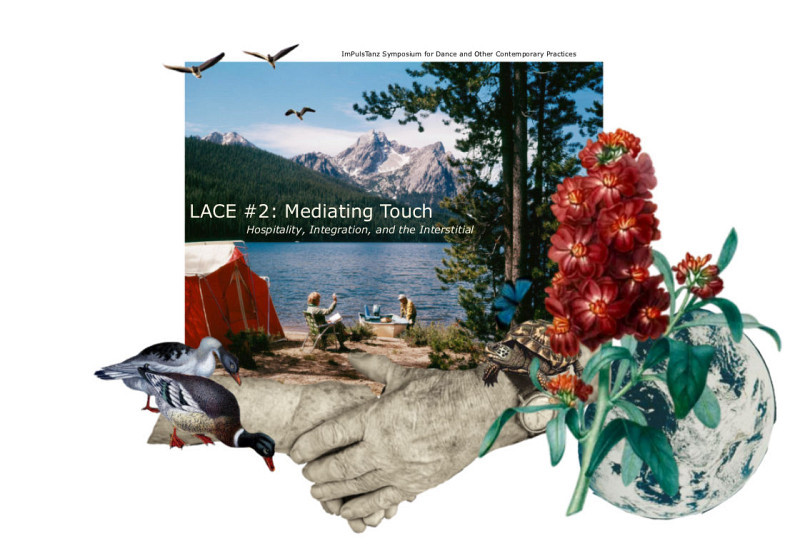 ImPulsTanz: LACE#2: Mediating Touch Hospitality, Integration, and the Interstitial