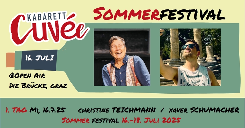 Kabarett Cuvée Sommer Festival - Tag 1 TEICHMANN / SCHUMACHER