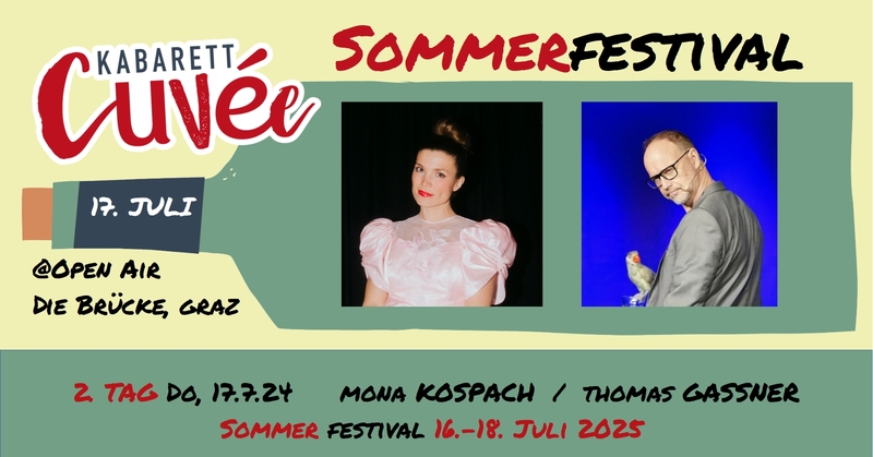 Kabarett Cuvée Sommer Festival - Tag 2 KOSPACH / GASSNER