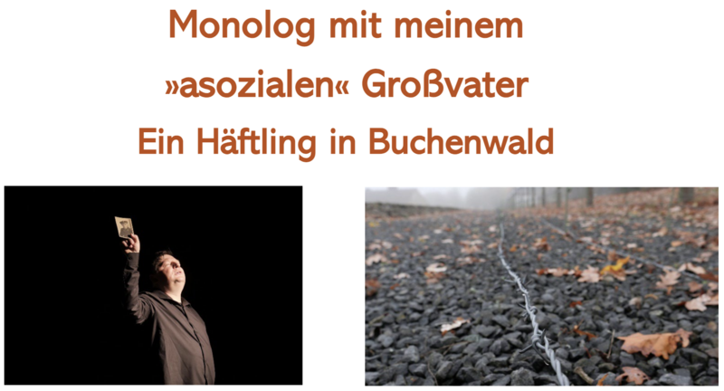 Monolog mit meinem ‚asozialen‘ Großvater“ – Ein Häftling in Buchenwald
